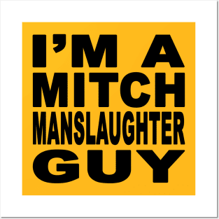 I'm A Mitch Manslaughter Guy Design Posters and Art